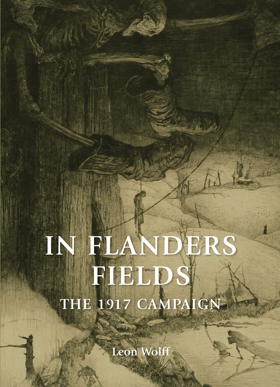 In Flanders Field: The 1917 Campaign by Leon Wolff