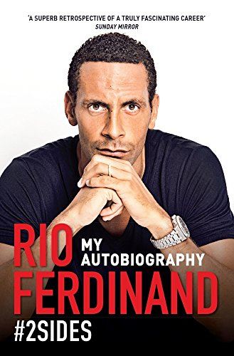 Rio Ferdinand #2 Sides: My Autobiography by Rio Ferdinand