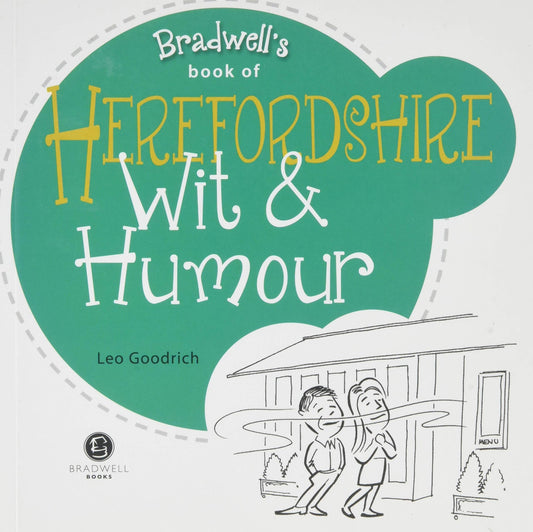 Bradwell's Book of Herefordshire Wit & Humour by -