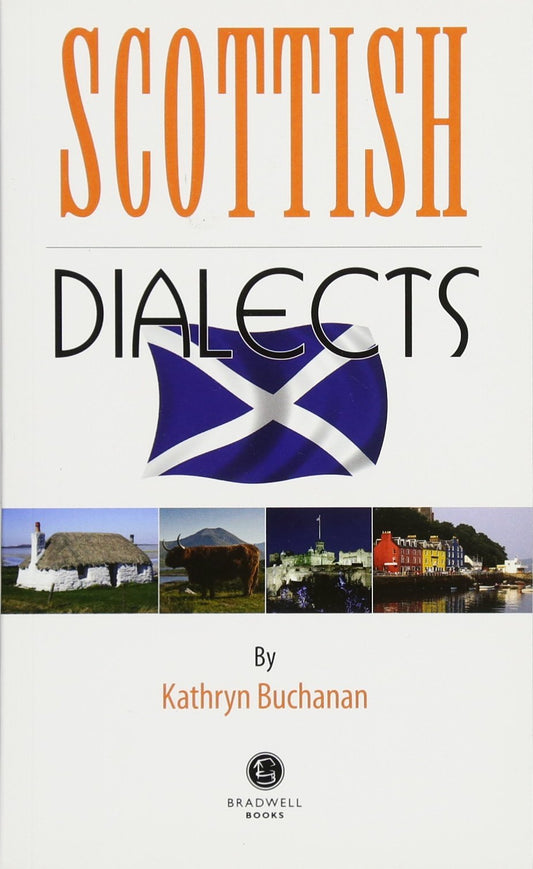 Scottish Dialects by Kathryn Buchanan