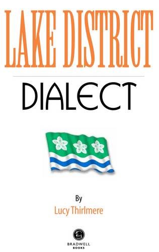 Lake District Dialect by Lucy Thirlmerre