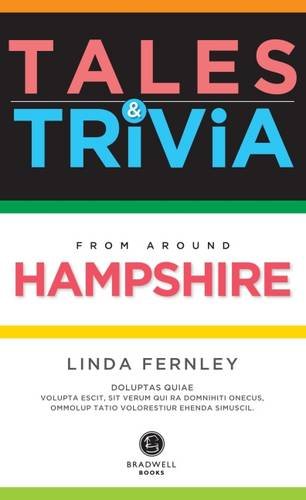 Bradwells Hampshire Tales & Trivia by Linda Fernley