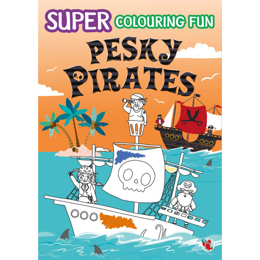 Super Colouring Fun Pesky Pirates by -