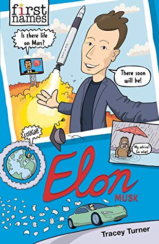 First Names: Elon (Musk) by Tracey Turner