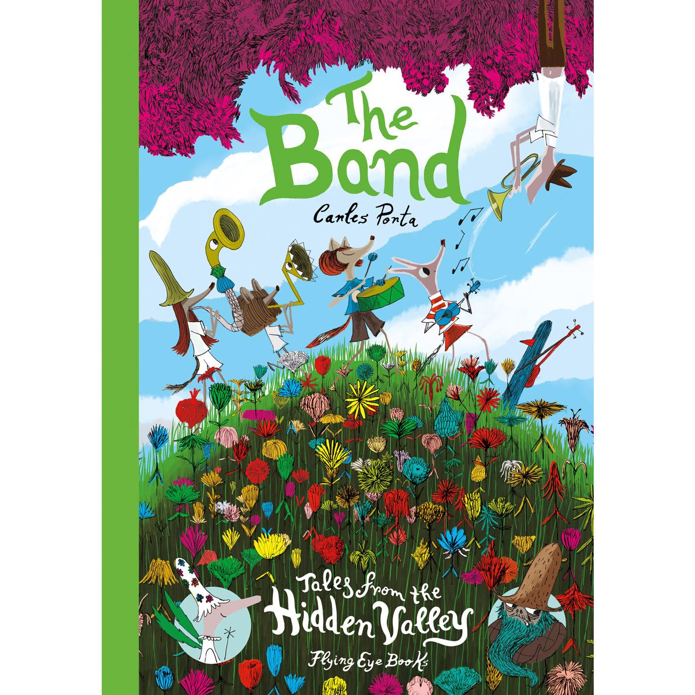 Tales From The Hidden Valley: The Band by Canles Porta