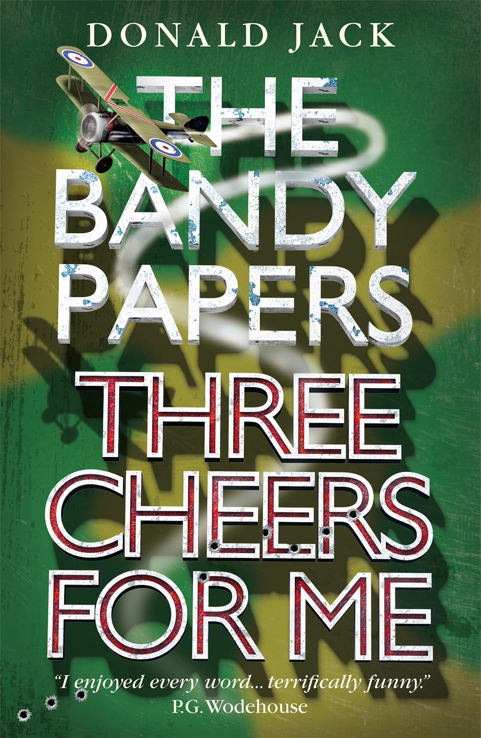 Bandy Papers: Three Cheers For Me by Donald Jack