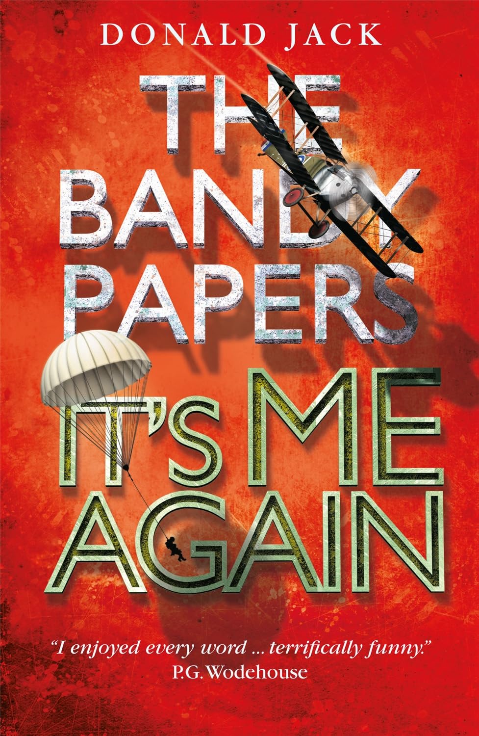 Bandy Papers: Its Me Again by Donald Jack