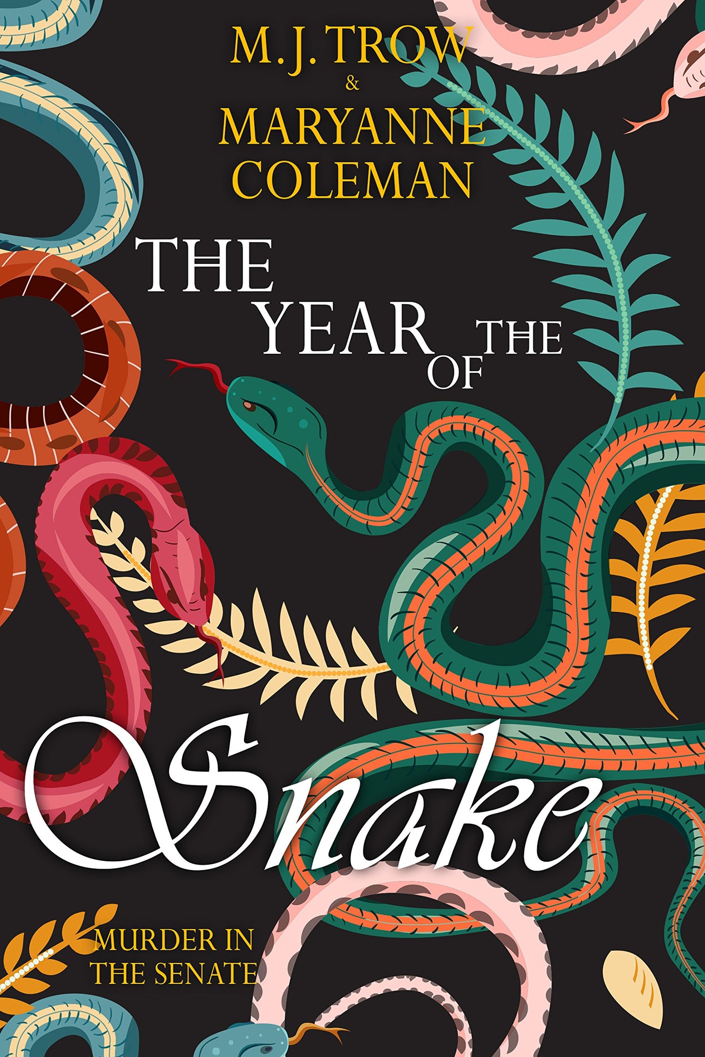 Year of the Snake: Murder in the Senate by Trow | M. J.