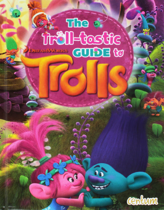 Trolls - Troll-tastic Guide Book by Centum Books Ltd