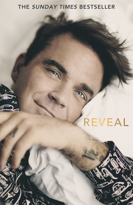 Robbie Williams: Reveal by Chris Heath