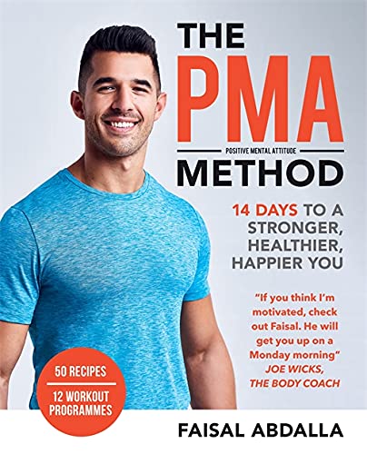 PMA Method: 14 Days to a Stronger, Healthier, Happier You by Abdalla, Faisal