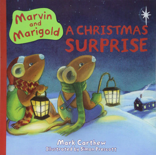 Marvin & Marigold A Christmas Surprise by Carthew, Mark