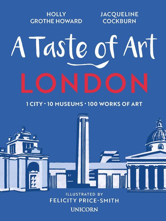 Taste Of Art: London by Howard & Cockburn