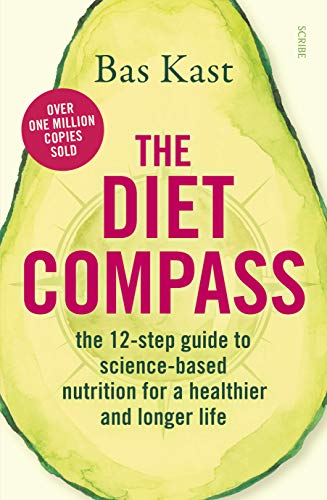 The Diet Compass: the 12-step guide to science-based nutrition by Bas Kast