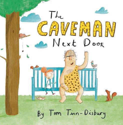 Caveman Next Door by Tom Tinn-Disbury