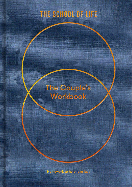 Couple's Workbook: Homework to help love last by The School of Life