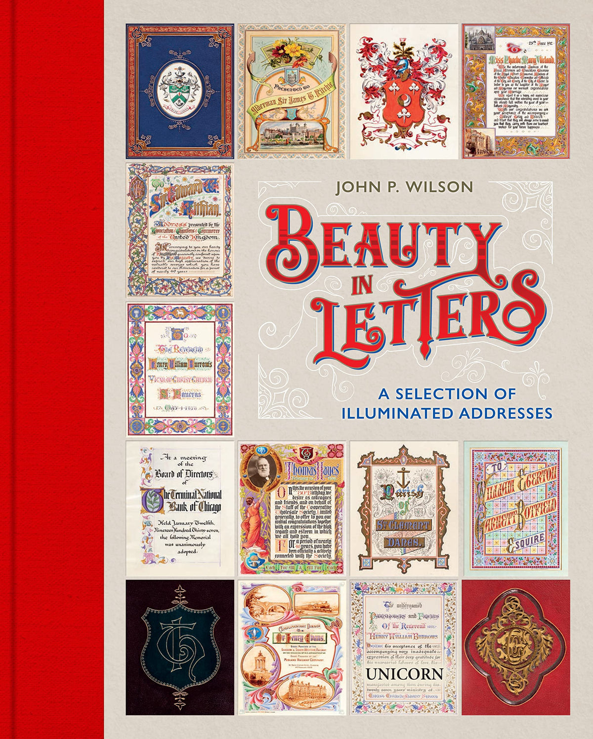 Beauty In Letters: a selection of illuminated addresses by John P.Wilson