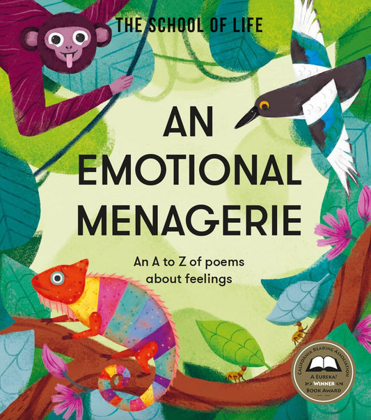 An Emotional Menagerie: An A to Z of poems about feelings by The School of Life