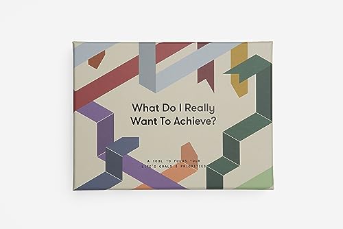 What Do I Really Want To Achieve?: A tool to focus your life's goals & priorities by The School of Life