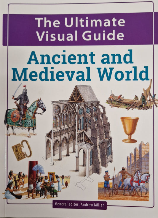 Ultimate Visual Guide: Ancient & Medieval World by ed. Andrew Millar