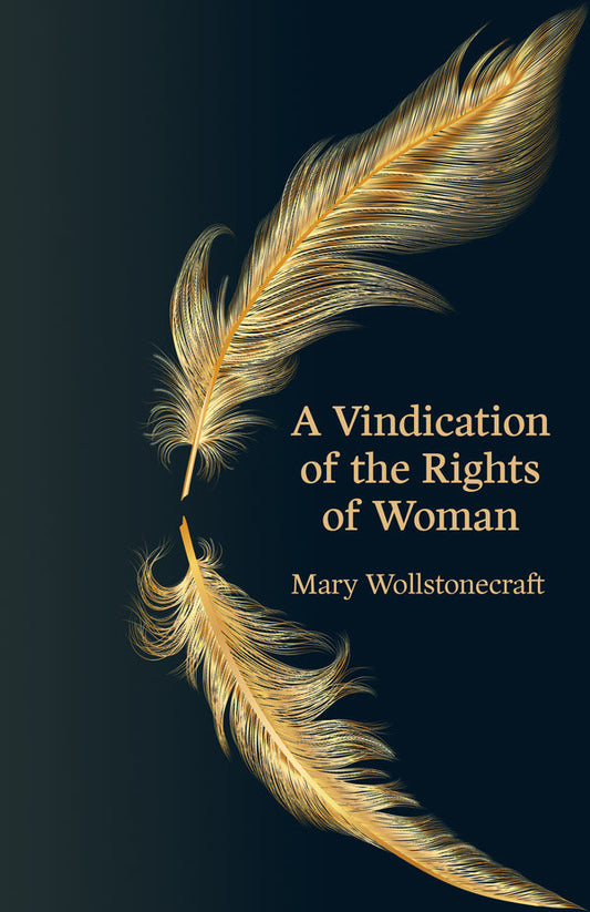 Hero Classics: Verteidigung der Rechte der Frau von Mary Wollstonecraft
