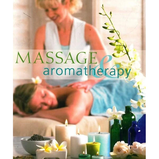 Massage & Aromatherapy by Readers Digest