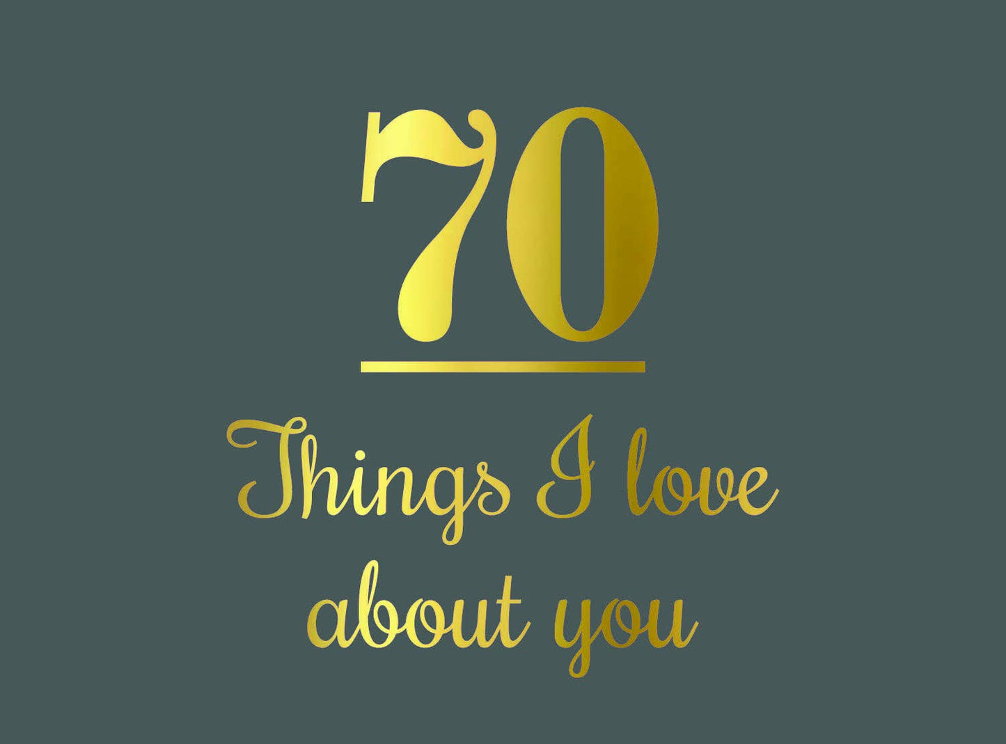 70 Things I Love About You by -