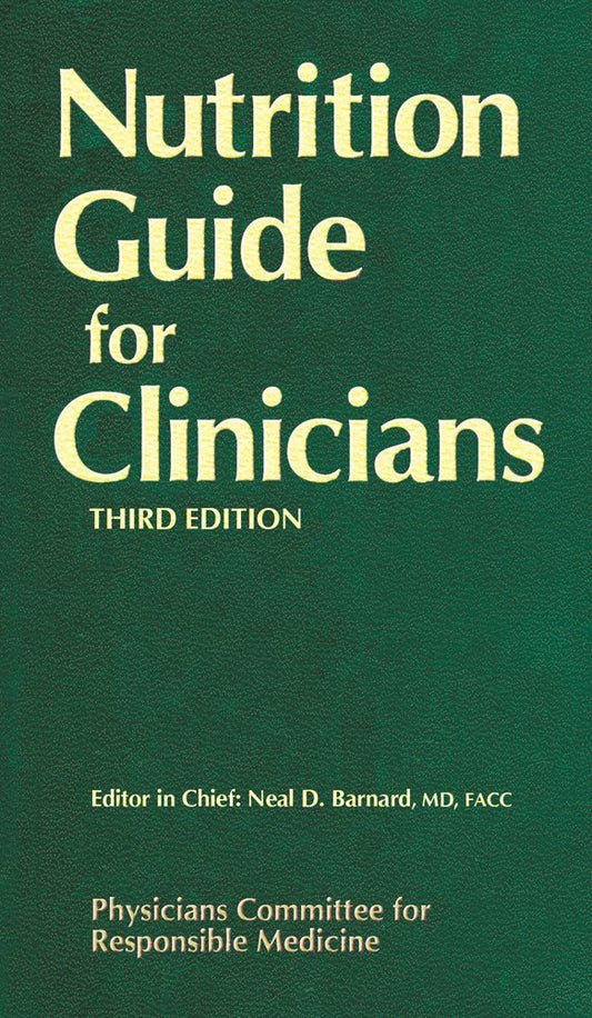 Ernährungsleitfaden für Kliniker, dritte Ausgabe des Physicians Committee for Responsible Medicine