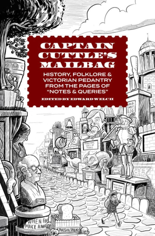 Captain Cuttle's Mailbag by ed. Edward Welch