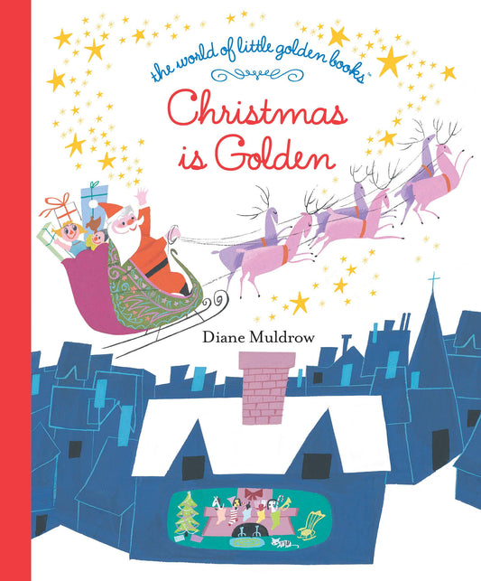 Christmas Is Golden (Die Welt der Little Golden Books) von Diane E. Muldrow