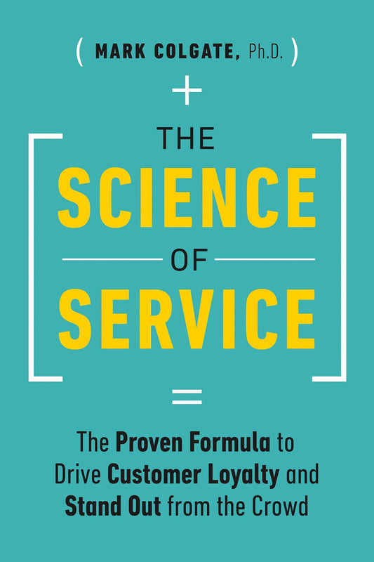 Science Of Service by Mark Colgate