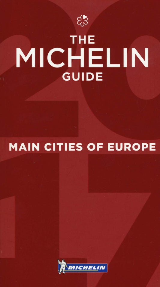 Michelin Guide: Main Cities Of Europe 2017 by -