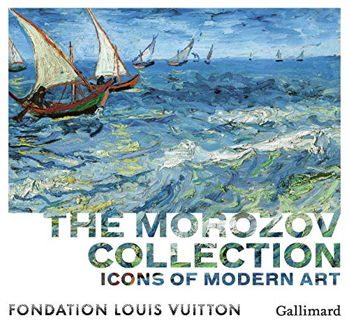 Icons of Modern Art: The Morozov collection by Baldassari, Anne