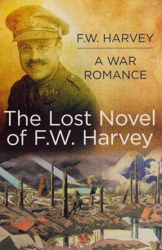 Lost Novel of F W Harvey by F.W. Harvey