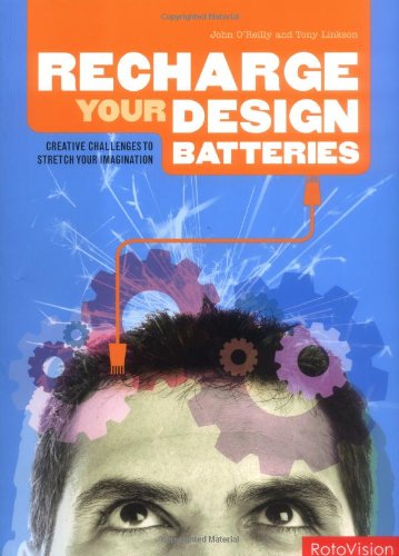 Recharge Your Design Batteries by John OReilly & Tony Linkson