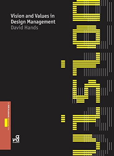 Vision & Values In Design Management by David Hands