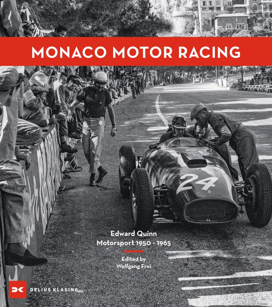 Monaco Motor Racing: Edward Quinn. Motorsport 1950 - 1965 by Frei, Wolfgang