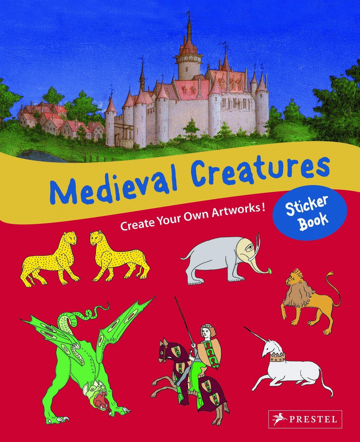 Medieval Creatures: Create Your Own Artworks!  (sticker book) by -