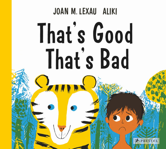 That's Good That's Bad by Joan M.Lexau & Aliki