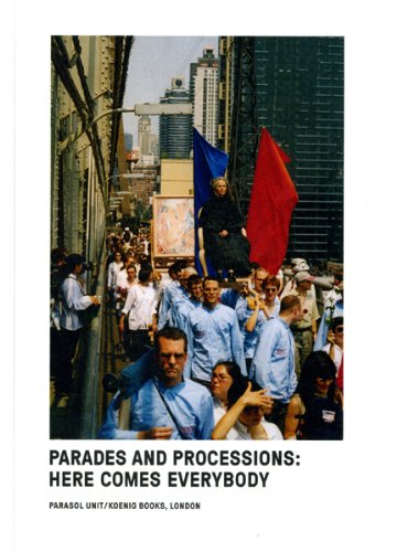 Parades and Processions: Here Comes Everybody by Z. (ed) Ardalan