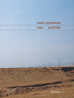 Franz Ackermann - Lima, Altotting by -