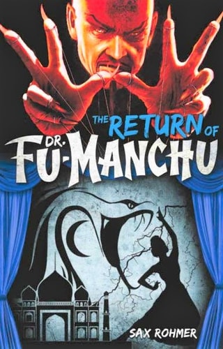 Fu-Manchu: The Return of Dr. Fu-Manchu by Sax Rohmer