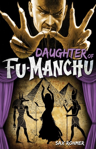 Fu-Manchu: Daughter of Fu-Manchu by Sax Rohmer