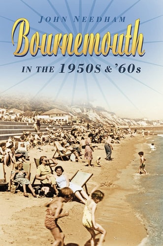 Bournemouth in den 1950er und 60er Jahren von John Needham