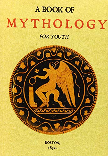 Book Of Mythology For Youth (facsimile) by -