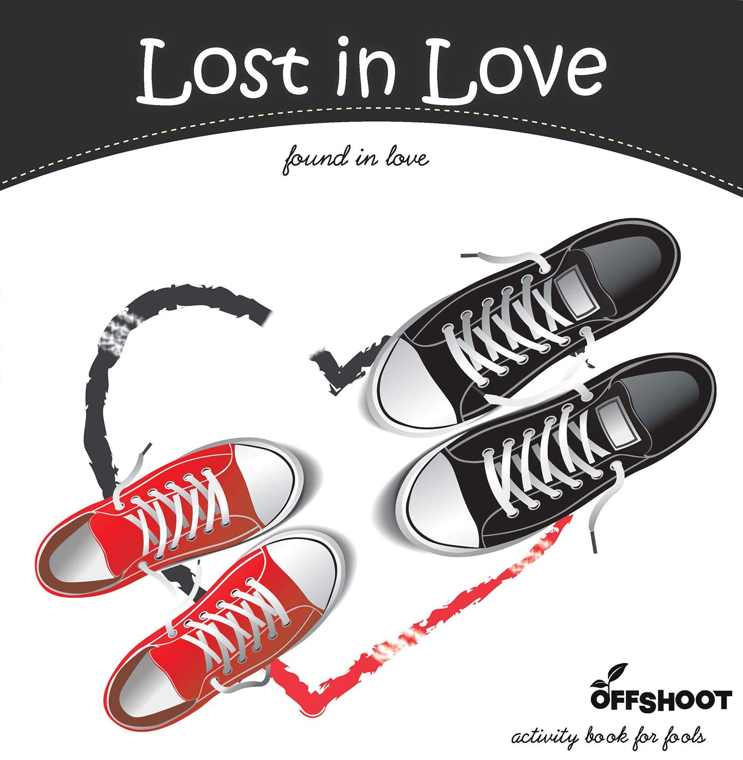 Lost In Love: activity book for fools by -