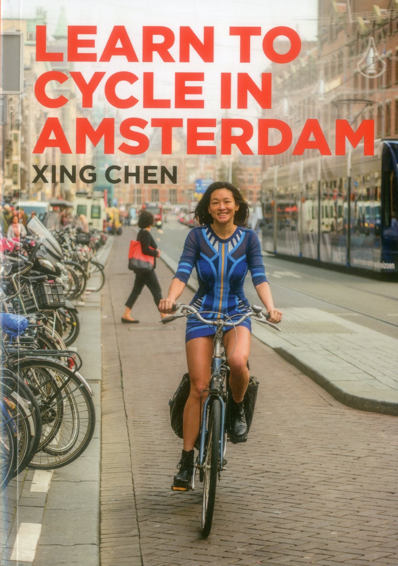 Learn To Cycle In Amsterdam by Xing Chen