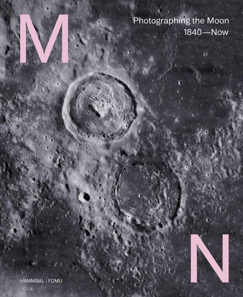 Moon: Photographing the Moon 1840-Now by Dings, Maarten | Naudts, Joachim