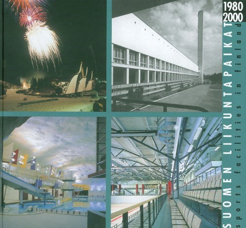 Sport Facilities in Finland 1980-2000 by  ed.Kari Kuosma