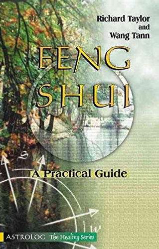 Feng Shui - A Practical Guide by Richard Taylor & Wang Tann